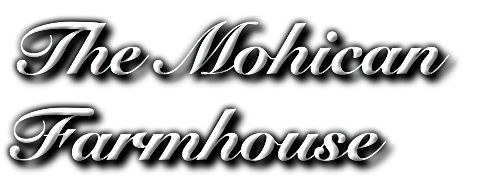 The Mohican Farmhouse