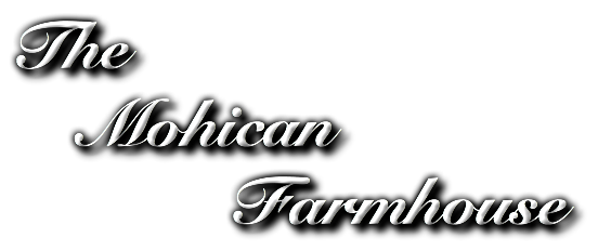 The Mohican Farmhouse